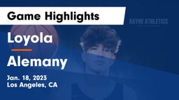 Loyola  vs Alemany Game Highlights - Jan. 18, 2023