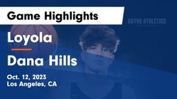 Loyola  vs Dana Hills  Game Highlights - Oct. 12, 2023