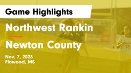 Northwest Rankin  vs Newton County Game Highlights - Nov. 7, 2023