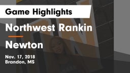 Northwest Rankin  vs Newton Game Highlights - Nov. 17, 2018