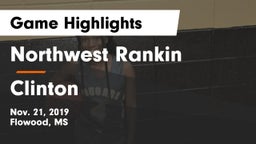 Northwest Rankin  vs Clinton  Game Highlights - Nov. 21, 2019
