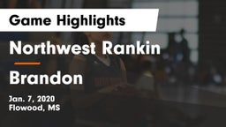 Northwest Rankin  vs Brandon  Game Highlights - Jan. 7, 2020