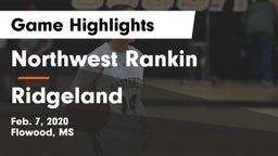 Northwest Rankin  vs Ridgeland  Game Highlights - Feb. 7, 2020