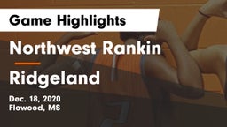 Northwest Rankin  vs Ridgeland  Game Highlights - Dec. 18, 2020