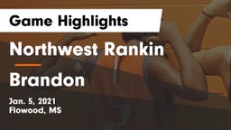 Northwest Rankin  vs Brandon  Game Highlights - Jan. 5, 2021