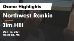 Northwest Rankin  vs Jim Hill  Game Highlights - Dec. 10, 2021