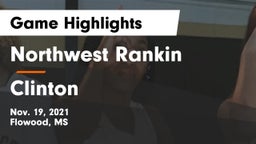 Northwest Rankin  vs Clinton  Game Highlights - Nov. 19, 2021