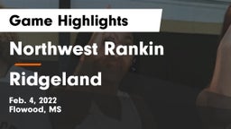 Northwest Rankin  vs Ridgeland  Game Highlights - Feb. 4, 2022