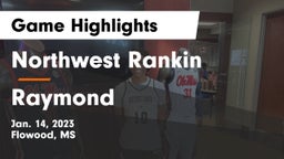 Northwest Rankin  vs Raymond  Game Highlights - Jan. 14, 2023