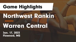 Northwest Rankin  vs Warren Central  Game Highlights - Jan. 17, 2023