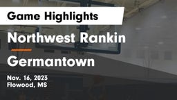 Northwest Rankin  vs Germantown  Game Highlights - Nov. 16, 2023