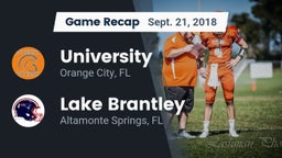 Recap: University  vs. Lake Brantley  2018