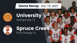 Recap: University  vs. Spruce Creek  2021