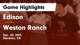 Edison  vs Weston Ranch  Game Highlights - Dec. 30, 2023
