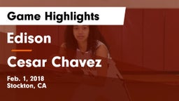 Edison  vs Cesar Chavez  Game Highlights - Feb. 1, 2018