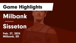 Milbank  vs Sisseton  Game Highlights - Feb. 27, 2024