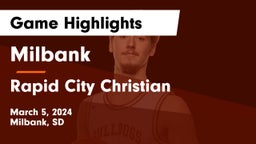 Milbank  vs Rapid City Christian  Game Highlights - March 5, 2024