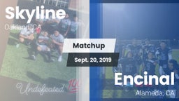 Matchup: Skyline vs. Encinal  2019
