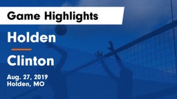 Holden  vs Clinton  Game Highlights - Aug. 27, 2019