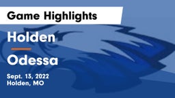 Holden  vs Odessa  Game Highlights - Sept. 13, 2022