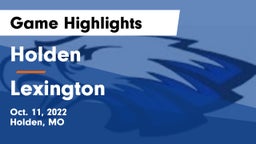Holden  vs Lexington  Game Highlights - Oct. 11, 2022