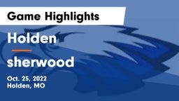 Holden  vs sherwood Game Highlights - Oct. 25, 2022