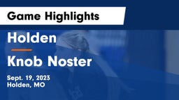 Holden  vs Knob Noster  Game Highlights - Sept. 19, 2023