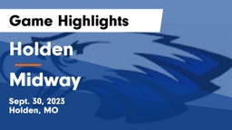 Holden  vs Midway  Game Highlights - Sept. 30, 2023