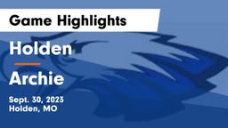 Holden  vs Archie  Game Highlights - Sept. 30, 2023