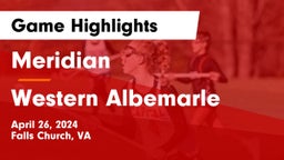 Meridian  vs Western Albemarle  Game Highlights - April 26, 2024