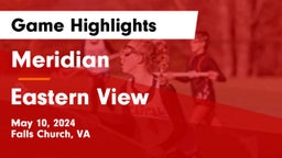 Meridian  vs Eastern View  Game Highlights - May 10, 2024