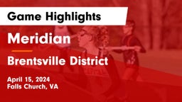 Meridian  vs Brentsville District  Game Highlights - April 15, 2024