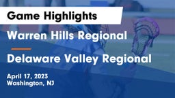 Warren Hills Regional  vs Delaware Valley Regional  Game Highlights - April 17, 2023