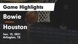 Bowie  vs Houston  Game Highlights - Jan. 15, 2021