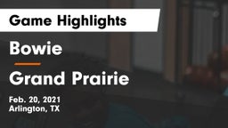 Bowie  vs Grand Prairie  Game Highlights - Feb. 20, 2021
