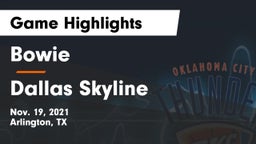Bowie  vs Dallas Skyline  Game Highlights - Nov. 19, 2021