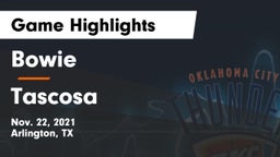 Bowie  vs Tascosa  Game Highlights - Nov. 22, 2021