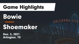 Bowie  vs Shoemaker Game Highlights - Dec. 3, 2021
