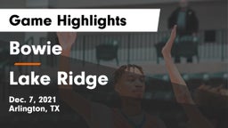 Bowie  vs Lake Ridge  Game Highlights - Dec. 7, 2021