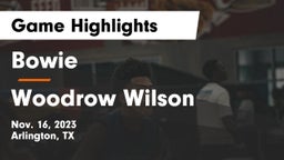 Bowie  vs Woodrow Wilson  Game Highlights - Nov. 16, 2023