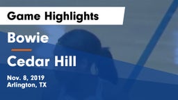 Bowie  vs Cedar Hill  Game Highlights - Nov. 8, 2019