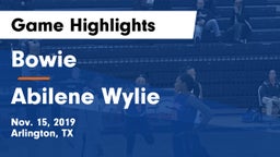 Bowie  vs Abilene Wylie Game Highlights - Nov. 15, 2019