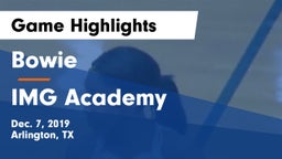 Bowie  vs IMG Academy Game Highlights - Dec. 7, 2019