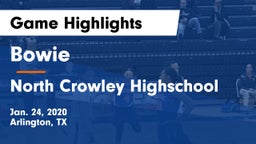 Bowie  vs North Crowley Highschool  Game Highlights - Jan. 24, 2020