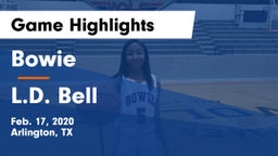 Bowie  vs L.D.  Bell Game Highlights - Feb. 17, 2020