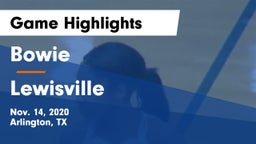 Bowie  vs Lewisville  Game Highlights - Nov. 14, 2020