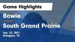 Bowie  vs South Grand Prairie  Game Highlights - Jan. 22, 2021