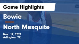Bowie  vs North Mesquite  Game Highlights - Nov. 19, 2021