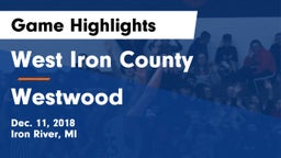 West Iron County  vs Westwood  Game Highlights - Dec. 11, 2018