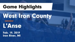 West Iron County  vs L'Anse  Game Highlights - Feb. 19, 2019